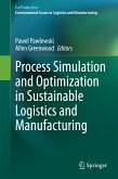 Process Simulation and Optimization in Sustainable Logistics and Manufacturing (eBook, PDF)