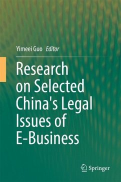 Research on Selected China's Legal Issues of E-Business (eBook, PDF)