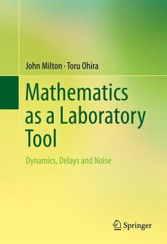Mathematics as a Laboratory Tool (eBook, PDF) - Milton, John; Ohira, Toru