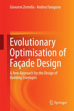 Evolutionary Optimisation of Façade Design (eBook, PDF) - Zemella, Giovanni; Faraguna, Andrea