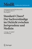 Standard-Chaos? Der Sachverständige im Dickicht zwischen Jurisprudenz und Medizin (eBook, PDF)