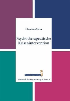 Psychotherapeutische Krisenintervention - Stein, Claudius