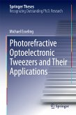 Photorefractive Optoelectronic Tweezers and Their Applications (eBook, PDF)