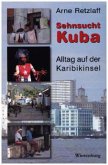 Sehnsucht Kuba