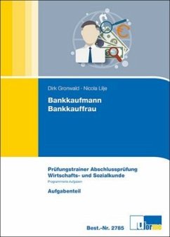Bankkaufmann/Bankkauffrau - Prüfungstrainer Abschlussprüfung, Wirtschafts- und Sozialkunde, 2 Tle. - Gronwald, Dirk;Lilje, Nicola
