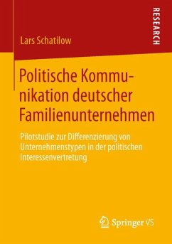 Politische Kommunikation deutscher Familienunternehmen (eBook, PDF) - Schatilow, Lars Christian