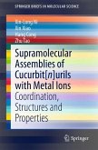 Supramolecular Assemblies of Cucurbit[n]urils with Metal Ions (eBook, PDF)