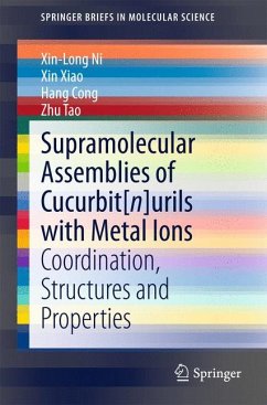 Supramolecular Assemblies of Cucurbit[n]urils with Metal Ions (eBook, PDF) - Ni, Xin-Long; Xiao, Xin; Cong, Hang; Tao, Zhu