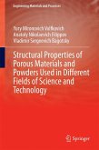 Structural Properties of Porous Materials and Powders Used in Different Fields of Science and Technology (eBook, PDF)