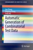 Automatic Generation of Combinatorial Test Data (eBook, PDF)