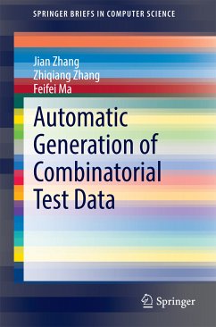 Automatic Generation of Combinatorial Test Data (eBook, PDF) - Zhang, Jian; Zhang, Zhiqiang; Ma, Feifei