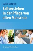 Fallverstehen in der Pflege von alten Menschen (eBook, PDF)