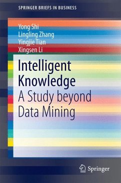 Intelligent Knowledge (eBook, PDF) - Shi, Yong; Zhang, Lingling; Tian, Yingjie; Li, Xingsen