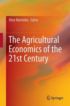 The Agricultural Economics of the 21st Century (eBook, PDF)