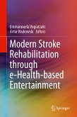 Modern Stroke Rehabilitation through e-Health-based Entertainment (eBook, PDF)