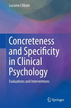 Concreteness and Specificity in Clinical Psychology (eBook, PDF) - L'Abate, Luciano