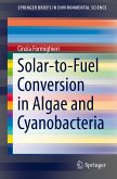 Solar-to-Fuel Conversion in Algae and Cyanobacteria (eBook, PDF)