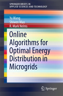 Online Algorithms for Optimal Energy Distribution in Microgrids (eBook, PDF) - Wang, Yu; Mao, Shiwen; Nelms, R. Mark