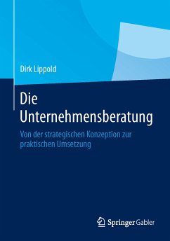 Die Unternehmensberatung (eBook, PDF) - Lippold, Dirk