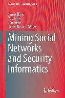 Mining Social Networks and Security Informatics (eBook, PDF) Mining Social Networks and Security Informatics (eBook, PDF)