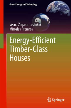 Energy-Efficient Timber-Glass Houses (eBook, PDF) - Žegarac Leskovar, Vesna; Premrov, Miroslav