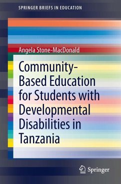 Community-Based Education for Students with Developmental Disabilities in Tanzania (eBook, PDF) - Stone-MacDonald, Angela