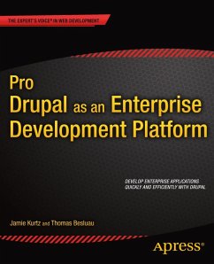 Pro Drupal as an Enterprise Development Platform (eBook, PDF) - Kurtz, Jamie; Besluau, Thomas