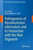 Pathogenesis of Mycobacterium tuberculosis and its Interaction with the Host Organism (eBook, PDF)