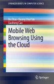 Mobile Web Browsing Using the Cloud (eBook, PDF)