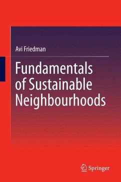 Fundamentals of Sustainable Neighbourhoods (eBook, PDF) - Friedman, Avi