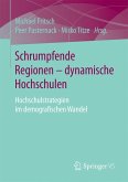Schrumpfende Regionen - dynamische Hochschulen (eBook, PDF)
