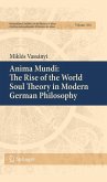 Anima Mundi: The Rise of the World Soul Theory in Modern German Philosophy (eBook, PDF)