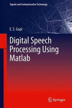 Digital Speech Processing Using Matlab (eBook, PDF) - Gopi, E. S.