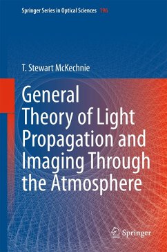 General Theory of Light Propagation and Imaging Through the Atmosphere (eBook, PDF) - McKechnie, T. Stewart