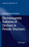 Electromagnetic Radiation of Electrons in Periodic Structures (eBook, PDF)