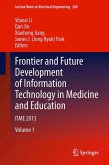 Frontier and Future Development of Information Technology in Medicine and Education (eBook, PDF)