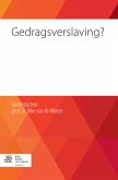 Gedragsverslaving? (eBook, PDF)