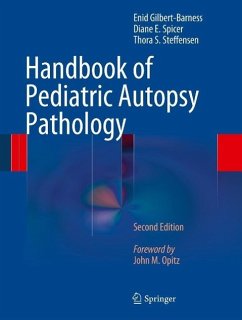 Handbook of Pediatric Autopsy Pathology (eBook, PDF) - Gilbert-Barness, Enid; Spicer, Diane E.; Steffensen, Thora S.