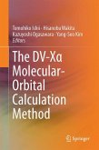 The DV-Xα Molecular-Orbital Calculation Method (eBook, PDF)