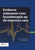 Evidence statement voor fysiotherapie op de intensive care (eBook, PDF)