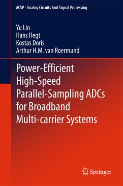 Power-Efficient High-Speed Parallel-Sampling ADCs for Broadband Multi-carrier Systems (eBook, PDF) - Lin, Yu; Hegt, Hans; Doris, Kostas; van Roermund, Arthur H.M.