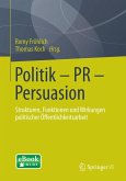 Politik - PR - Persuasion (eBook, PDF)