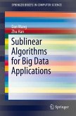 Sublinear Algorithms for Big Data Applications (eBook, PDF)