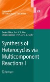 Synthesis of Heterocycles via Multicomponent Reactions I (eBook, PDF)