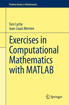 Exercises in Computational Mathematics with MATLAB (eBook, PDF) - Lyche, Tom; Merrien, Jean-Louis