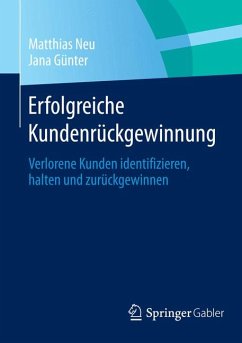 Erfolgreiche Kundenrückgewinnung (eBook, PDF) - Neu, Matthias; Günter, Jana