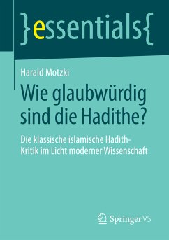 Wie glaubwürdig sind die Hadithe? (eBook, PDF) - Motzki, Harald