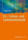 Einführung in Eis-, Schnee- und Lawinenmechanik (eBook, PDF)