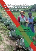 Institutional Constraints to Small Farmer Development in Southern Africa (eBook, PDF) Institutional Constraints to Small Farmer Development in Southern Africa (eBook, PDF)