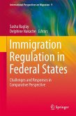Immigration Regulation in Federal States (eBook, PDF)